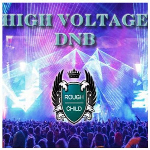 High Voltage Cover DnB Mix Rough Child